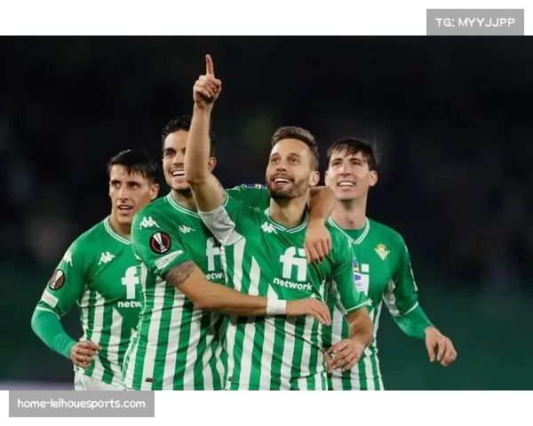 贝蒂斯主场取胜马洛卡 积分升至西甲第五位